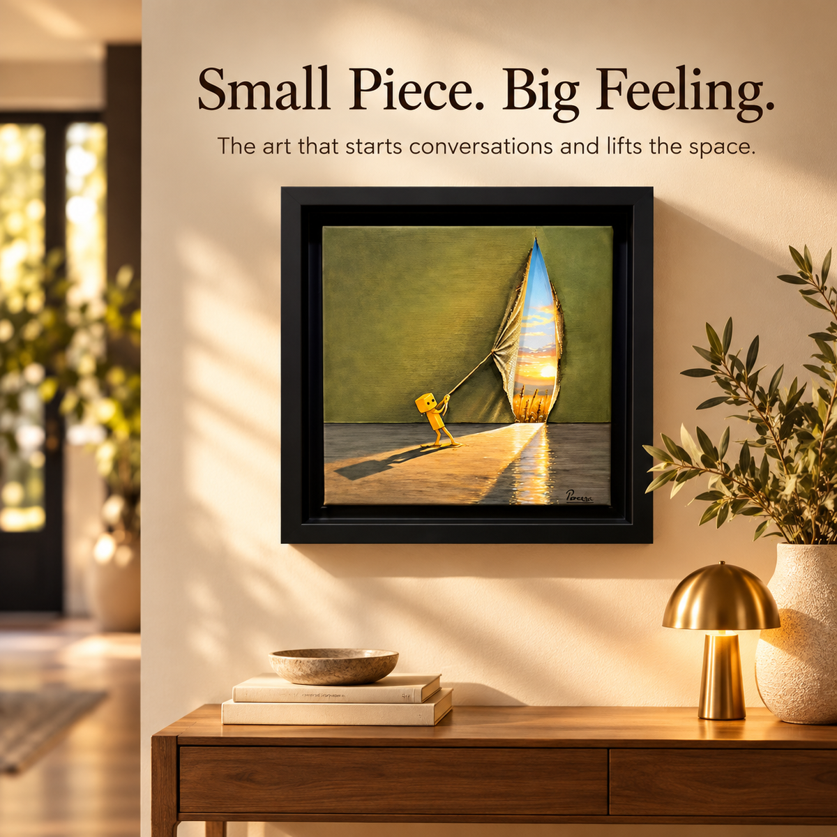 Small Piece Big Feeling inspirational wall art