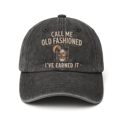 "Call Me Old Fashioned, I’ve Earned It" Whiskey Lounge Vintage Chill Cap